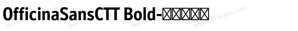 OfficinaSansCTT Bold字体转换